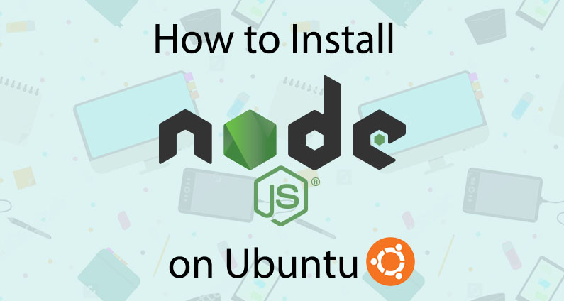 How to Install Nodejs on Ubuntu